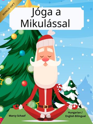 cover image of Jóga a Mikulással (Hungarian / English Bilingual) Yoga with Santa